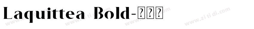 Laquittea Bold字体转换